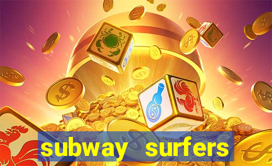 subway surfers dinheiro infinito